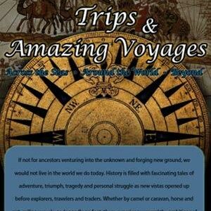 Trade Trails, Trips & Amazing Voyages